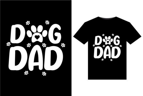 Dog Dad T-Shirts Design