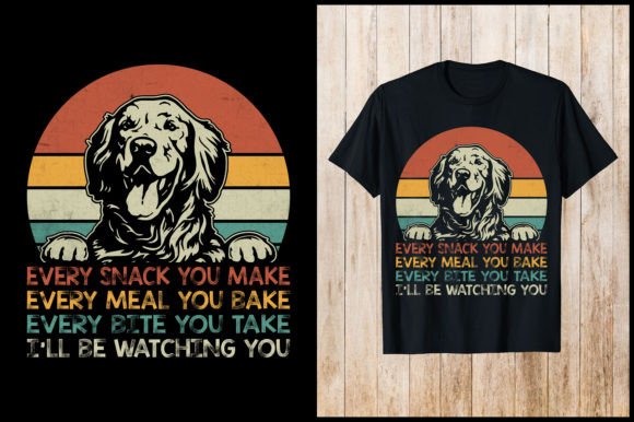 Every Snack You Make Meal Dog T-shirt