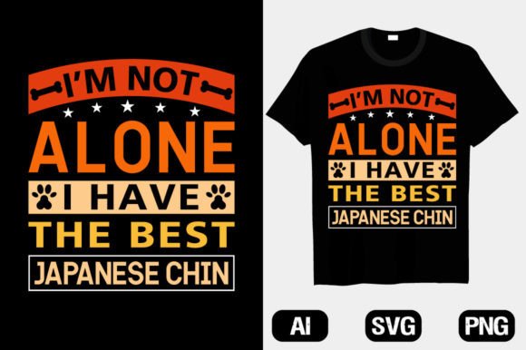 I’m Not Alone Japanese Chin Dog T-shirt
