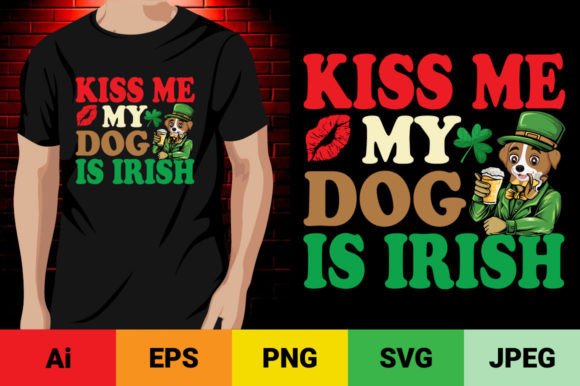 Kiss Me My Dog is Irish