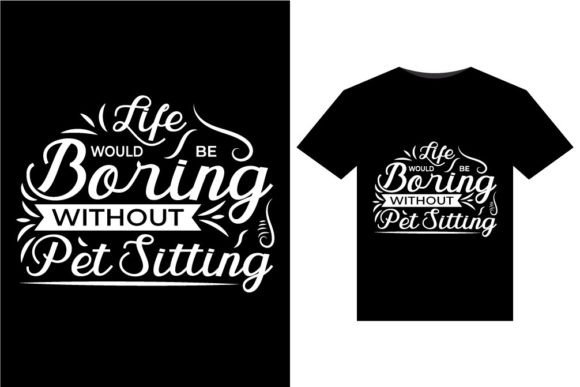 Life Would Be Boring T-Shirts Design