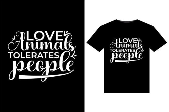 Loves Animals Tolerates T-Shirt Design